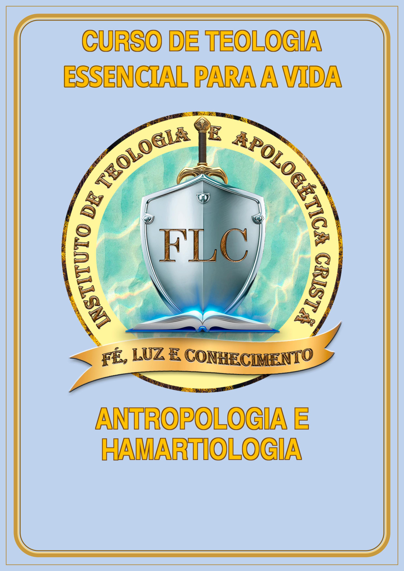 Capa do Módulo 10 — Antropologia e Hamartiologia, com o título institucional corrigido para Curso de Teologia Essencial Para a Vida