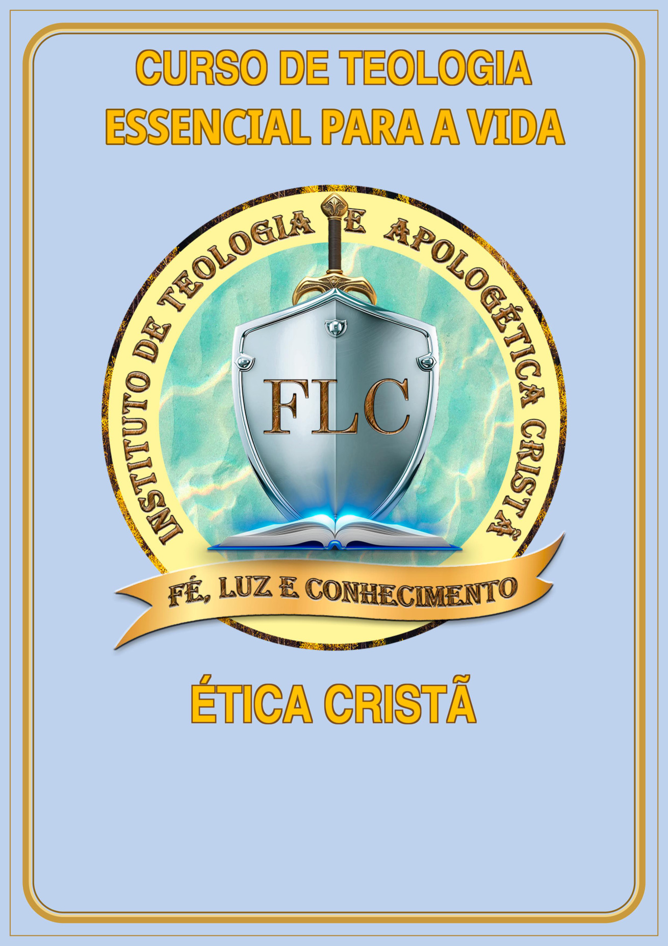 Capa do Módulo 16 — Ética Cristã, com o título institucional corrigido para Curso de Teologia Essencial Para a Vida